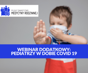 Webinar: Pediatrzy w dobie CoViD-19