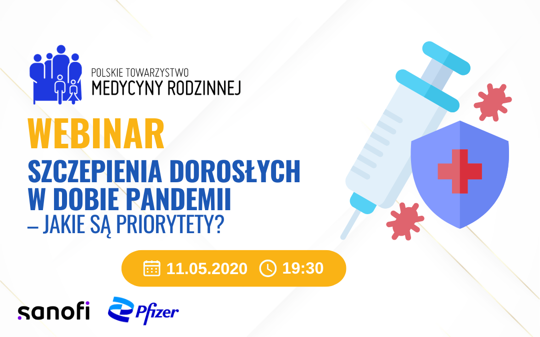 Webinar: Szczepienia dorosłych w dobie pandemii – jakie są priorytety?