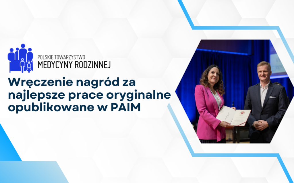 Wręczenie nagród za najlepsze prace oryginalne opublikowane w PAIM