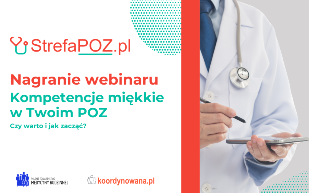 Nagranie webinaru: Kompetencje miękkie w Twoim POZ. Czy warto i jak zacząć?