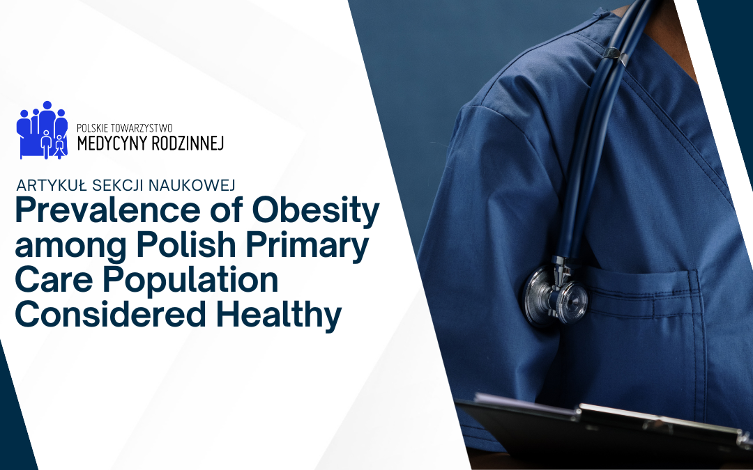 Prevalence of Obesity among Polish Primary Care Population Considered Healthy