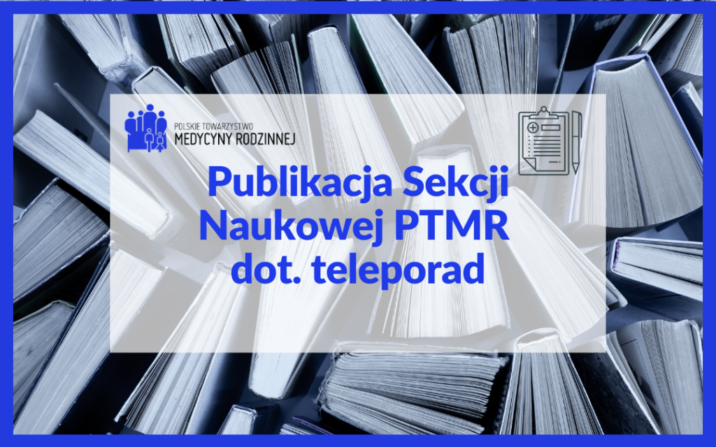 Publikacja Sekcji Naukowej PTMR dot. teleporad