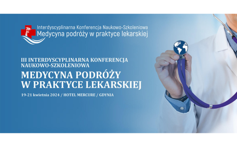 Konferencja – Medycyna podróży w praktyce lekarskiej