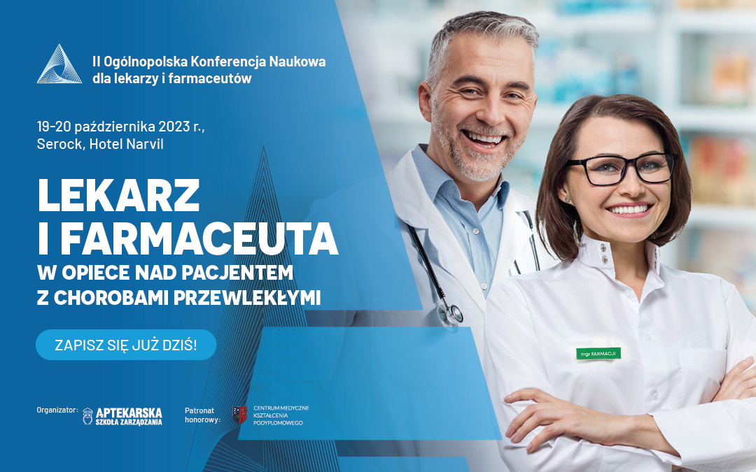 II Ogólnopolska Konferencja Naukowa dla lekarzy i farmaceutów