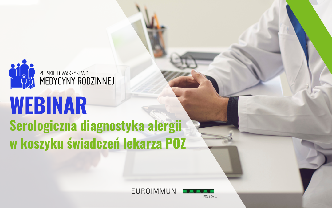 Webinar: Serologiczna diagnostyka alergii w koszyku świadczeń lekarza POZ