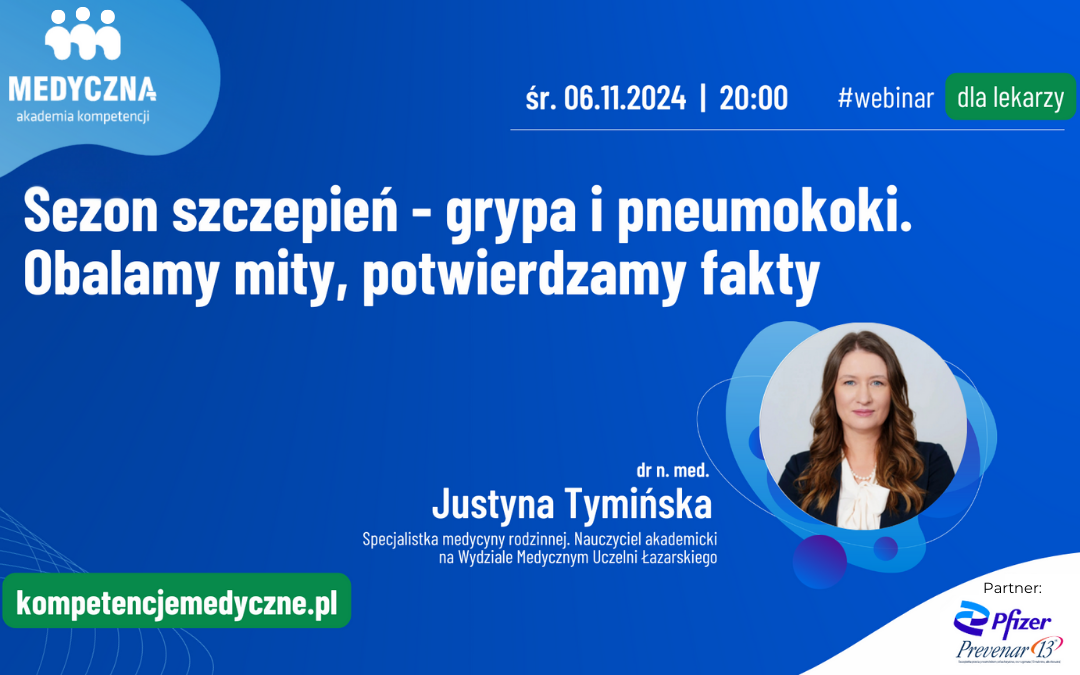 Webinar: Sezon szczepień – grypa i pneumokoki. Obalamy mity, potwierdzamy fakty