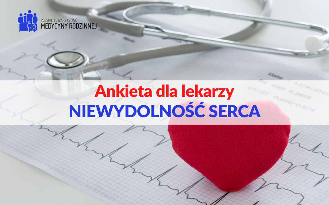 Niewydolność serca – ankieta dla lekarzy