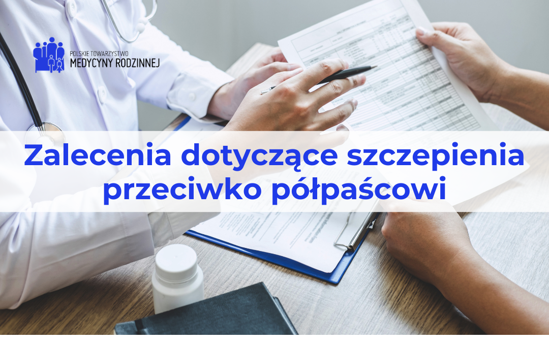 Zalecenia dotyczące szczepienia przeciwko półpaścowi