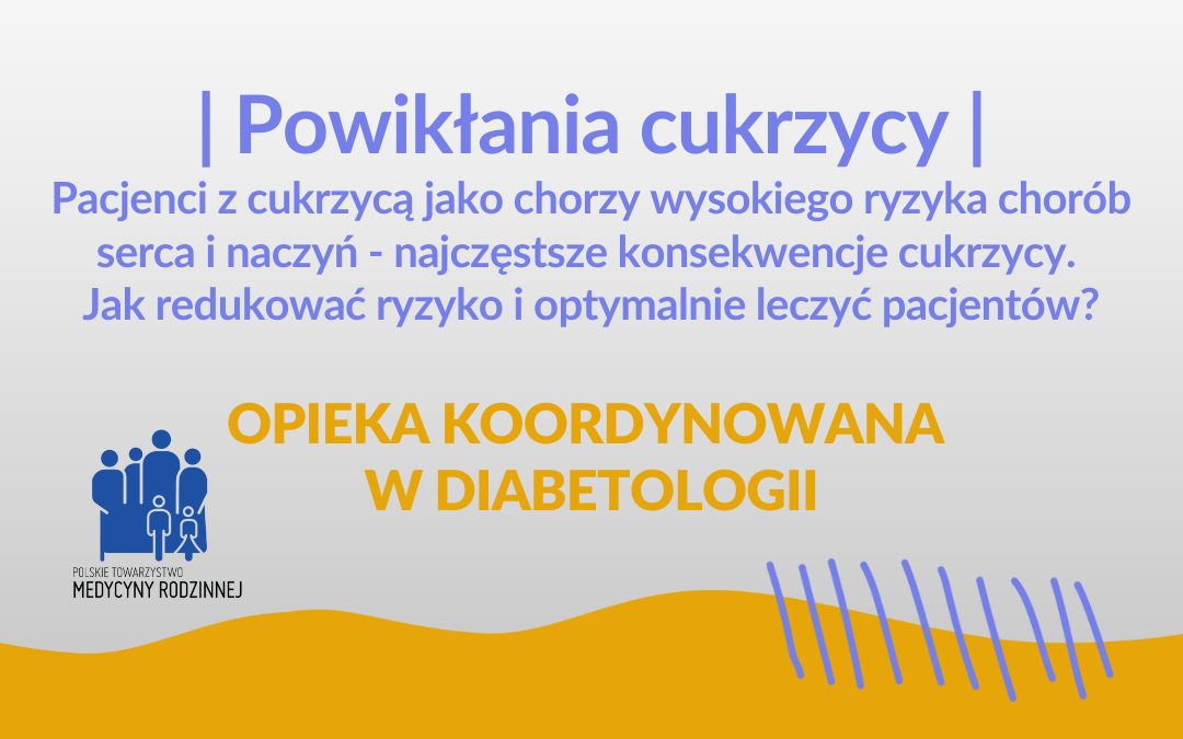 Kurs OK w diabetologii: Powikłania nerkowe u pacjentów z cukrzycą