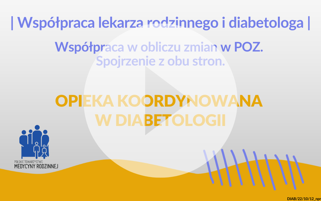 Kurs OK w diabetologii: Współpraca lekarza rodzinnego i diabetologa