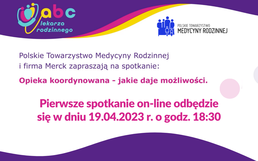 Webinar o opiece koordynowanej: ABC Lekarza Rodzinnego