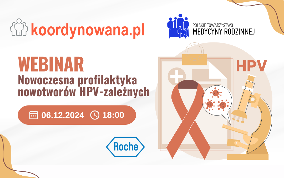 Webinar: Nowoczesna profilaktyka nowotworów HPV-zależnych