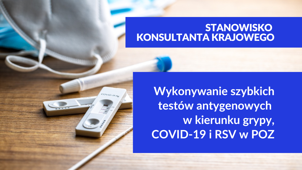 Stanowisko w sprawie szybkich testów: grypa, COVID-19 i RSV w POZ