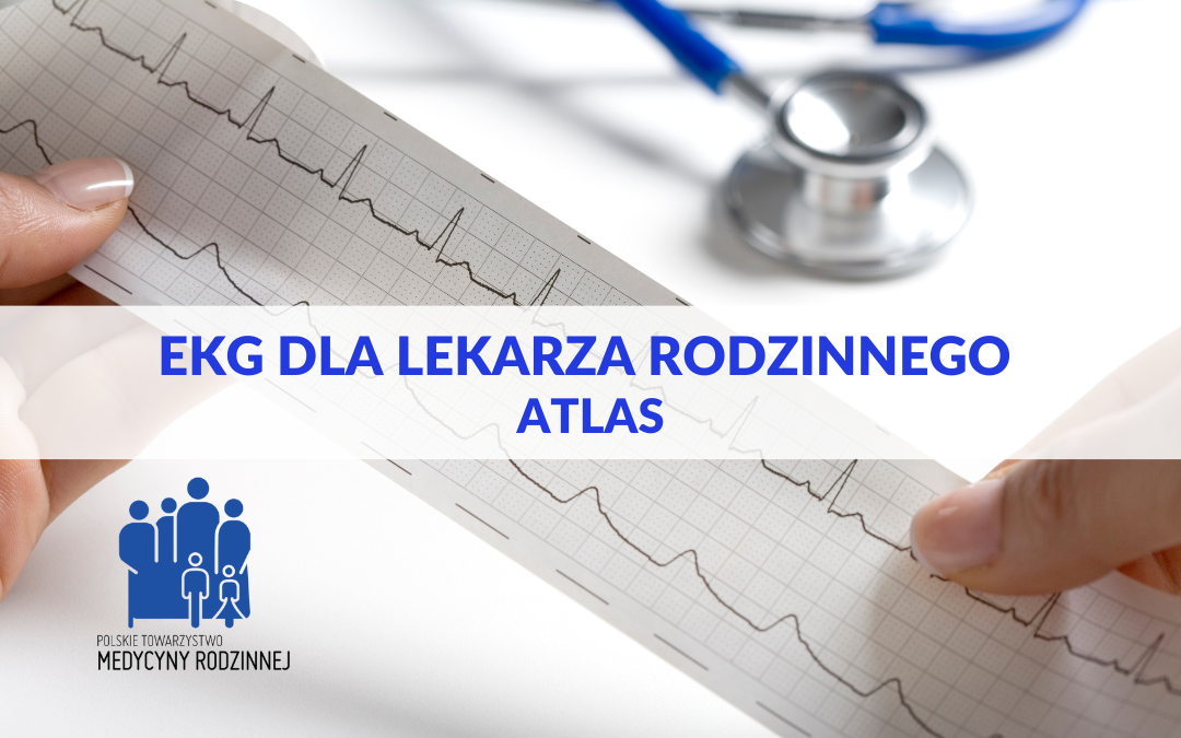 EKG dla lekarza rodzinnego. Atlas