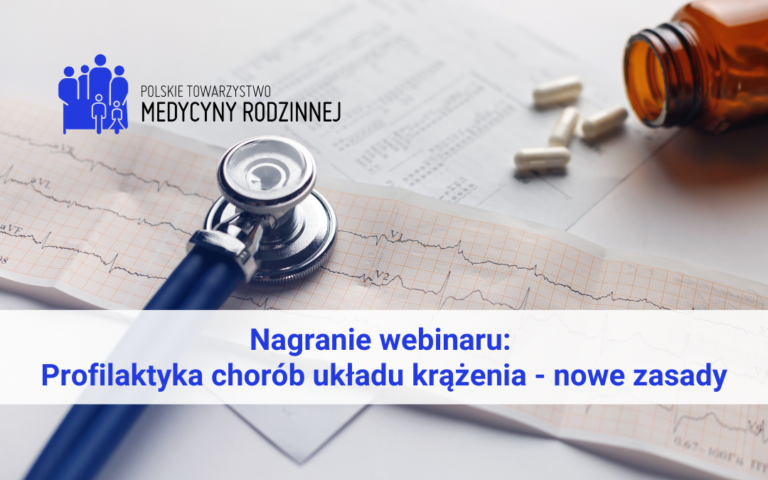 Nagranie webinaru: Profilaktyka chorób układu krążenia – nowe zasady