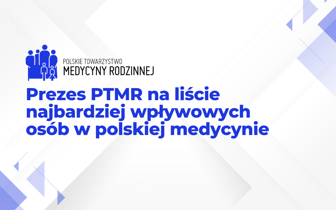 Prezes PTMR na liście najbardziej wpływowych osób w polskiej medycynie