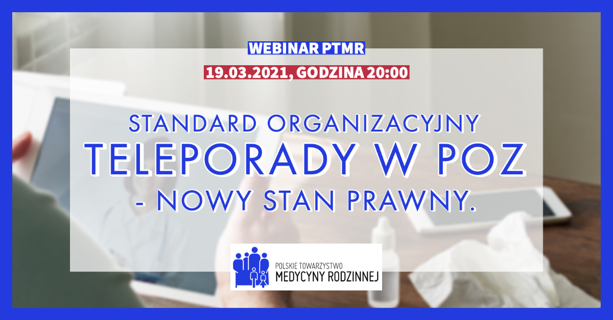 Nagranie webinaru: Standard organizacyjny teleporady w POZ – nowy stan prawny