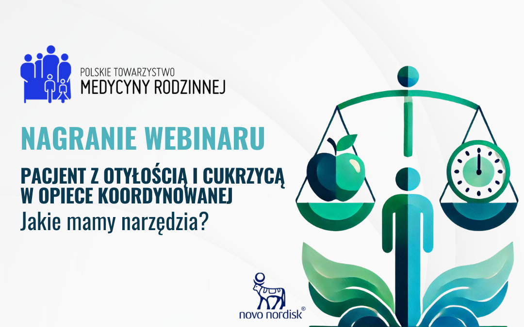 Nagranie webinaru: Pacjent z otyłością i cukrzycą w opiece koordynowanej