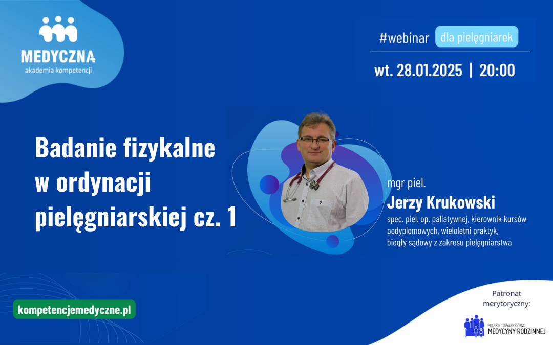 Webinar: Badanie fizykalne w ordynacji pielęgniarskiej cz. 1