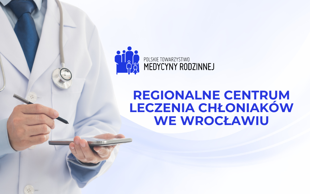 Regionalne Centrum Leczenia Chłoniaków we Wrocławiu