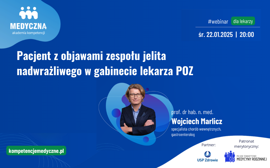 Webinar: Pacjent z objawami zespołu jelita nadwrażliwego w gabinecie lekarza POZ