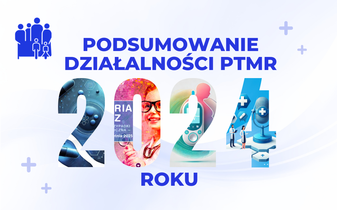 Podsumowanie Roku 2024 PTMR