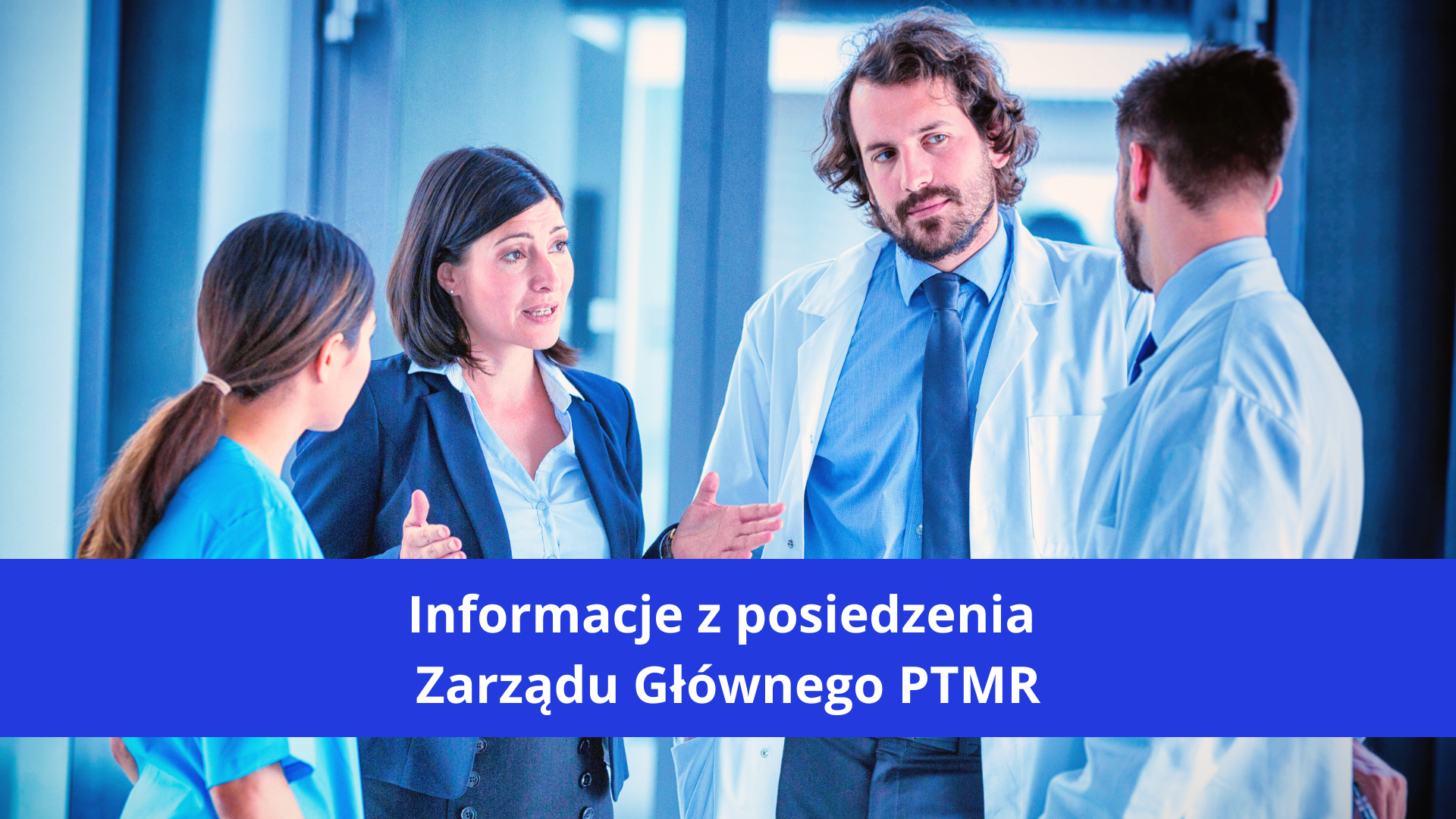 Informacje z posiedzenia Zarządu Głównego PTMR