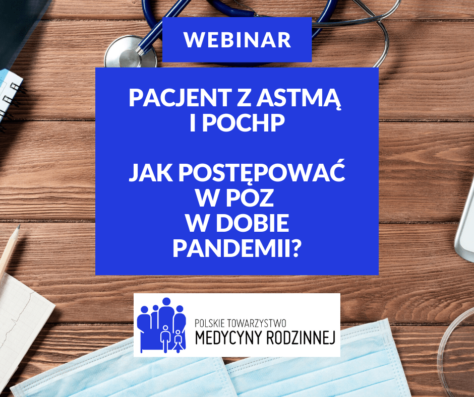 Webinar: Pacjent z astmą i POChP – jak postępować w POZ w dobie pandemii?