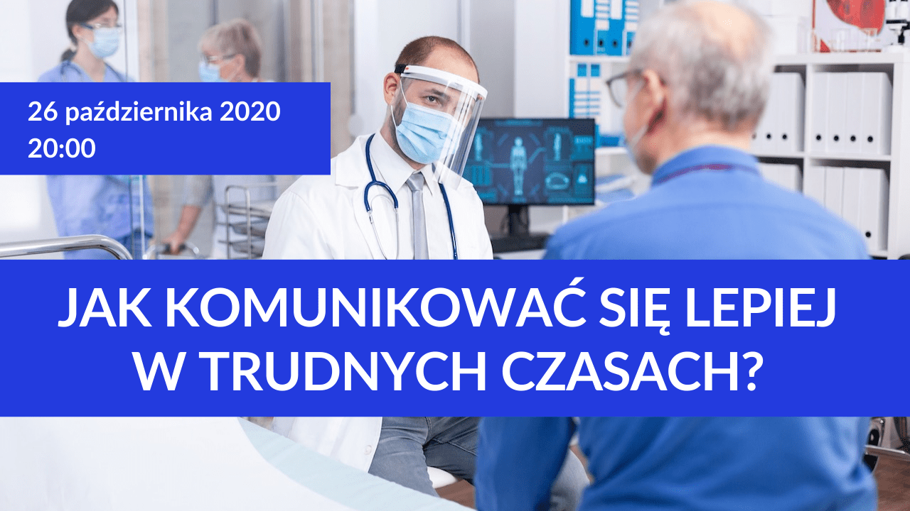 Nagranie webinaru: Jak komunikować się lepiej w trudnych czasach