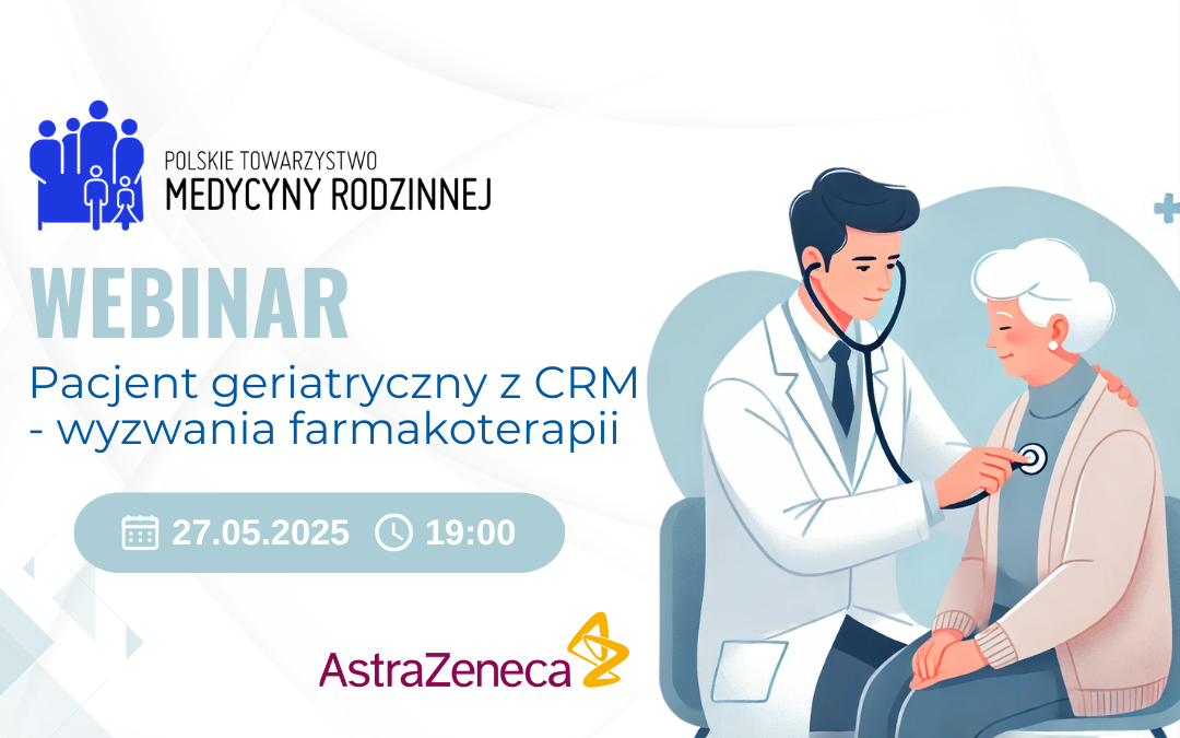 Webianr: Pacjent geriatryczny z CRM – wyzwania farmakoterapii