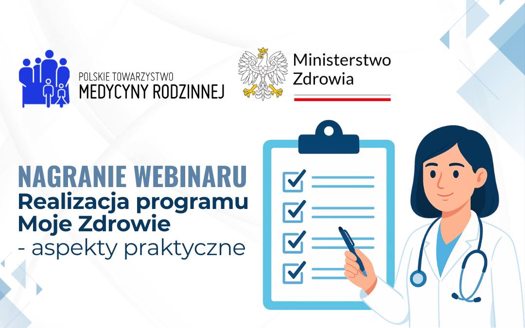 Nagranie webinaru: Realizacja programu Moje Zdrowie – aspekty praktyczne