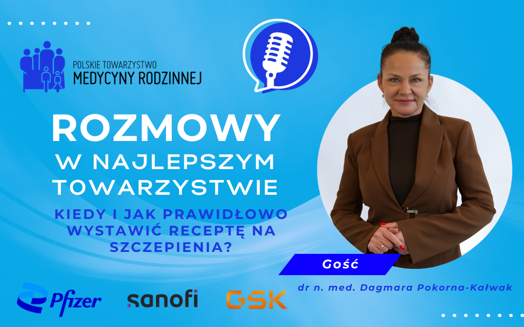 Podcasty PTMR: Kiedy i jak prawidłowo wystawić receptę na szczepienia?